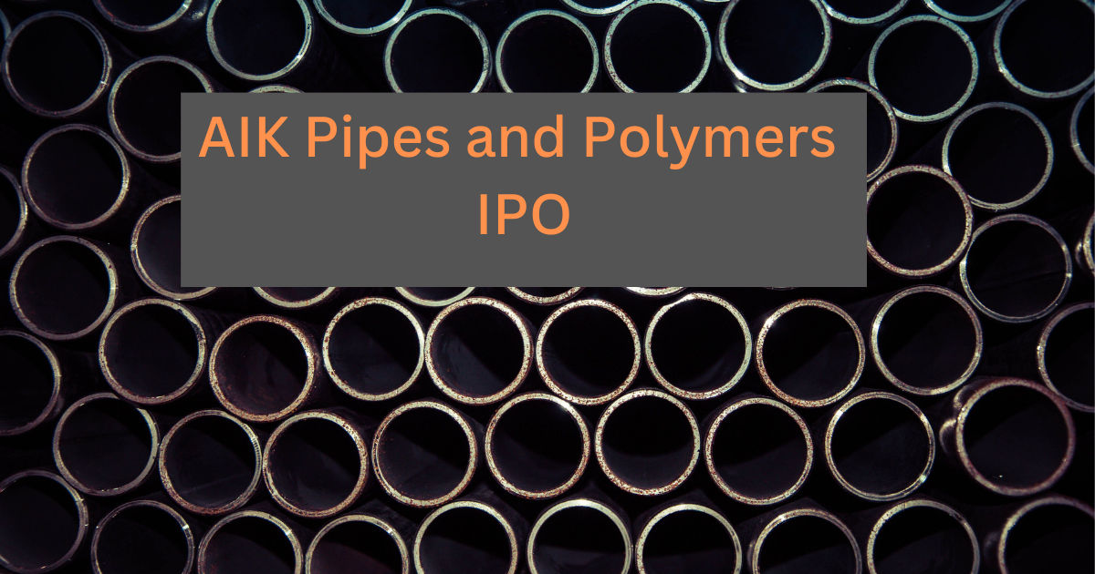 AIK PIPES AND POLYMERS IPO