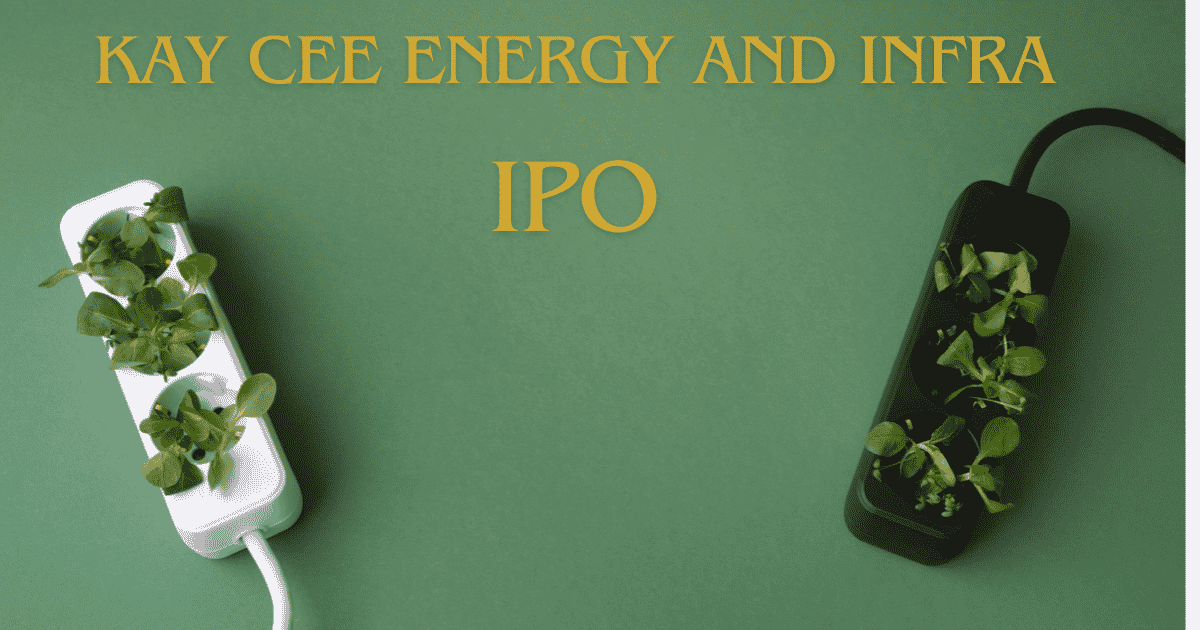 Kay Cee Energy And Infra IPO