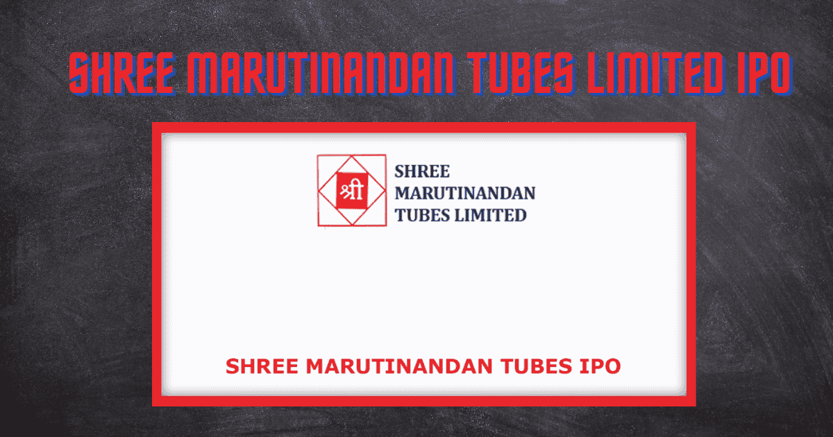  Shree Marutinandan Tubes Limited IPO
