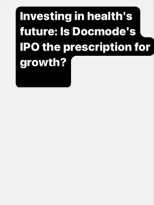 **Docmode IPO: Is it India’s Next Multibagger or Risky Bet? **