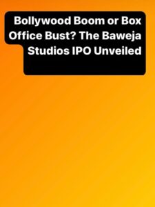 ** Baweja Studios IPO Explodes: What You Need to Know (Before it’s Too Late!)**