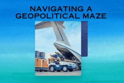 Navigating a Geopolitical Maze