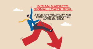 Indian Markets Signal Lower Risk: A Dive into Volatility and Stock Market Direction (April 24, 2024)