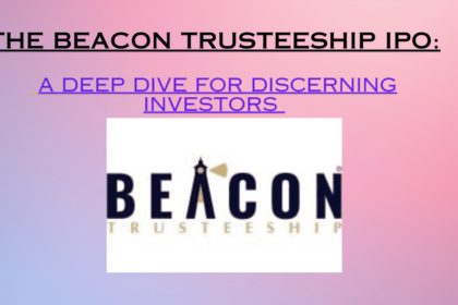 The Beacon Trusteeship IPO: A Deep Dive for Discerning Investors 