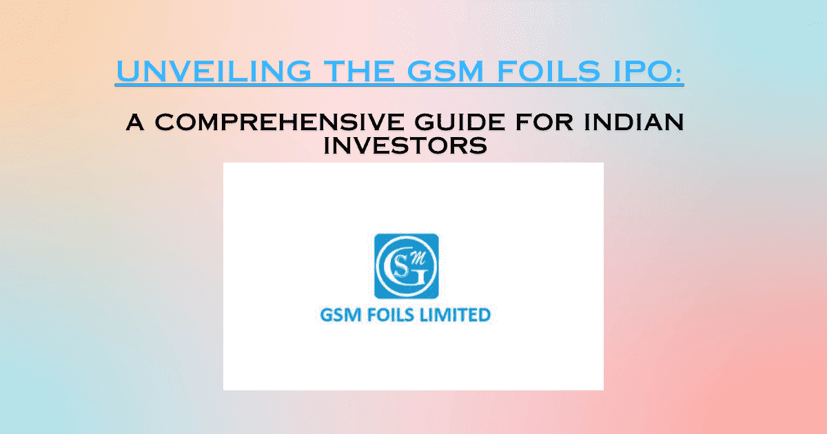 Unveiling the GSM Foils IPO