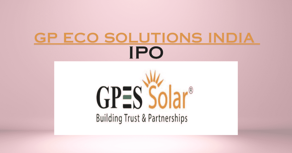 GP Eco Solutions India IPO