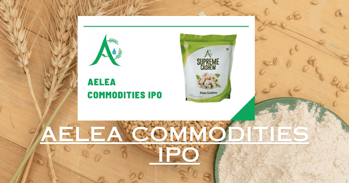 Aelea Commodities IPO