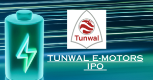 Tunwal E-Motors IPO: Riding the Electric Vehicle Wave 