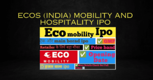 ECOS (India) Mobility And Hospitality IPO