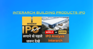 Interarch Building Products IPO