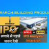 Interarch Building Products IPO