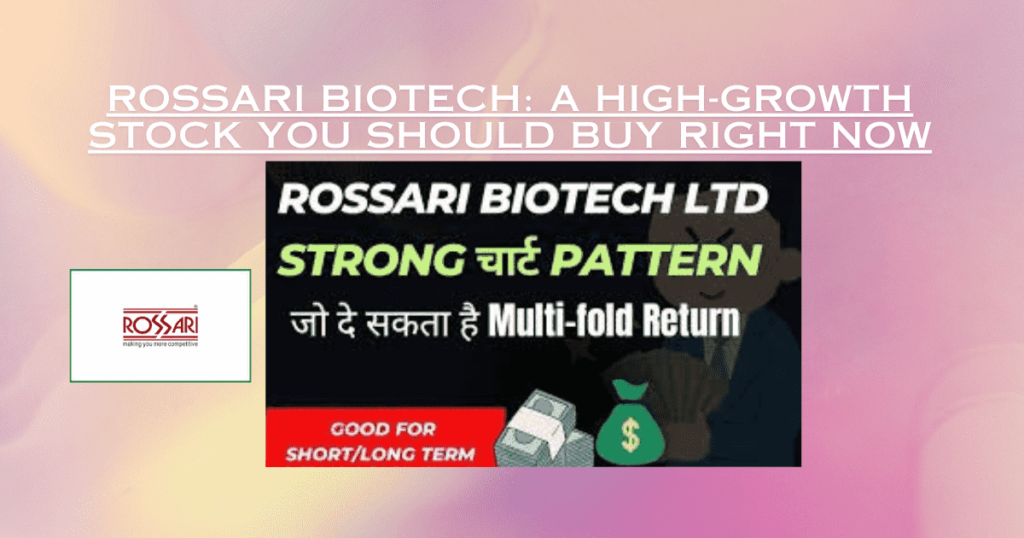 Rossari Biotech