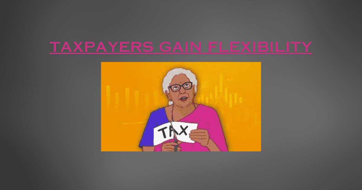 Taxpayers Gain Flexibility