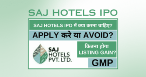 Saj Hotels IPO: Riding the Wave of Domestic Tourism