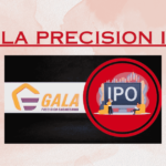 Gala Precision IPO