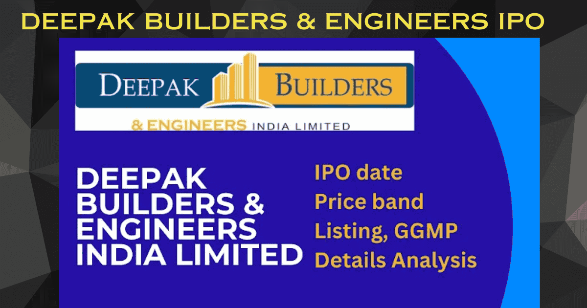 Deepak Builders & Engineers IPO