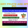 Leo Dry Fruits and Spices IPO