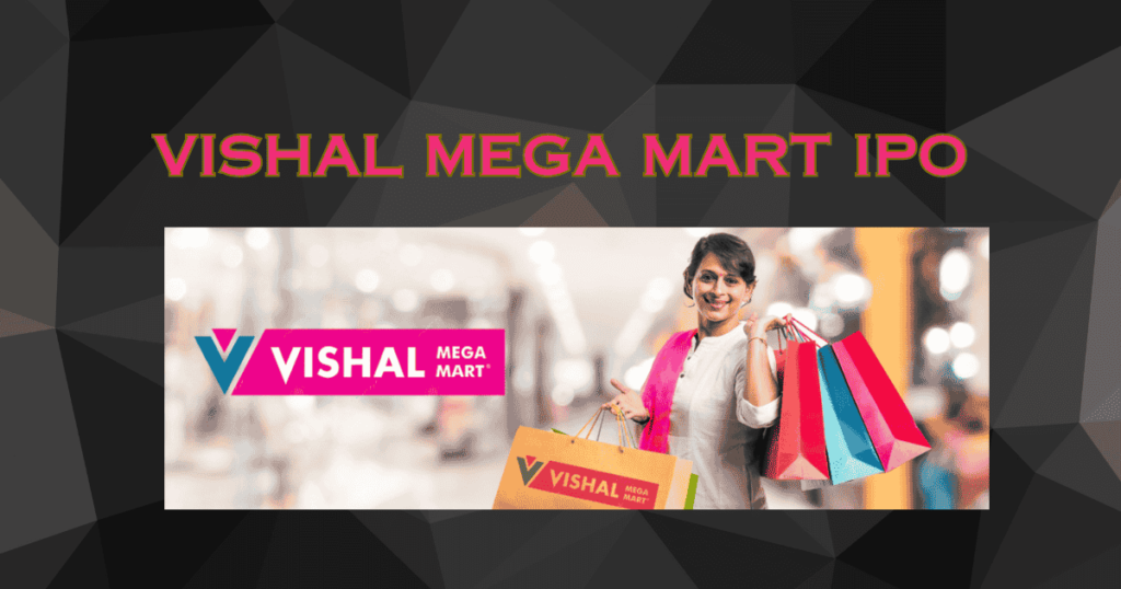 Vishal Mega Mart IPO