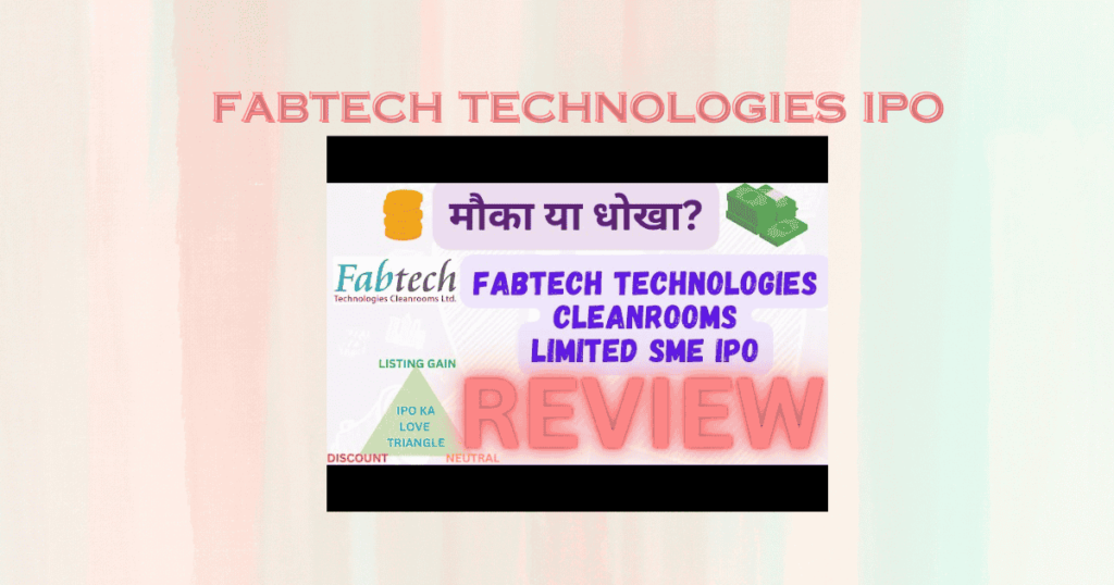 Fabtech Technologies IPO