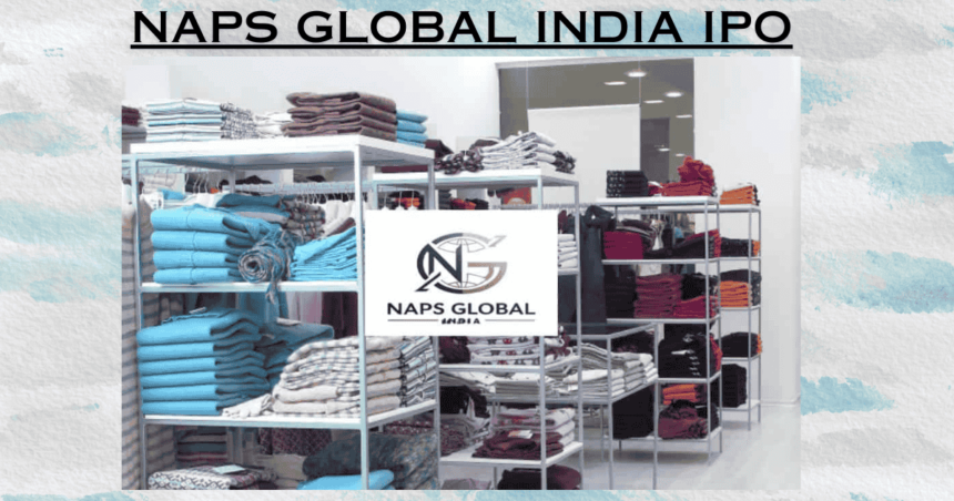 NAPS Global India IPO: Key Details, Price, and Investment Guide