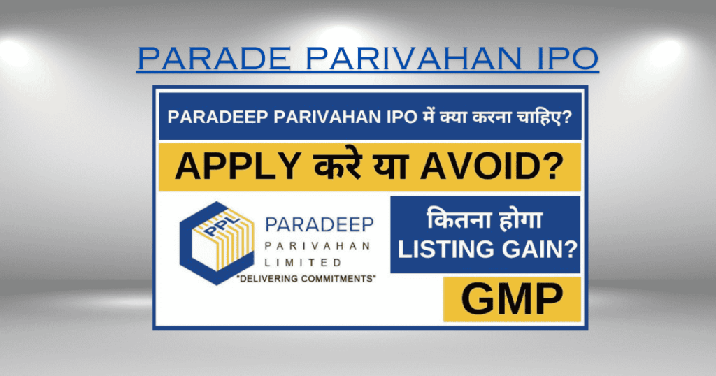 Paradeep Parivahan IPO