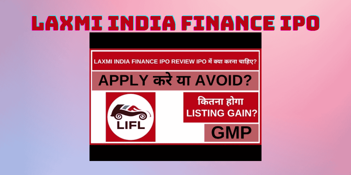 Laxmi India Finance IPO