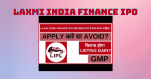 Laxmi India Finance IPO
