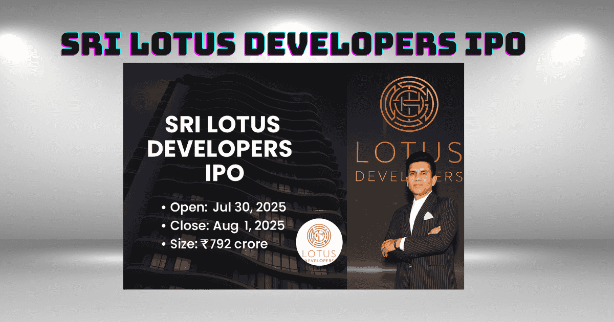 Sri Lotus Developers IPO: Key Dates, GMP, Financials, and Detailed Investment Review
