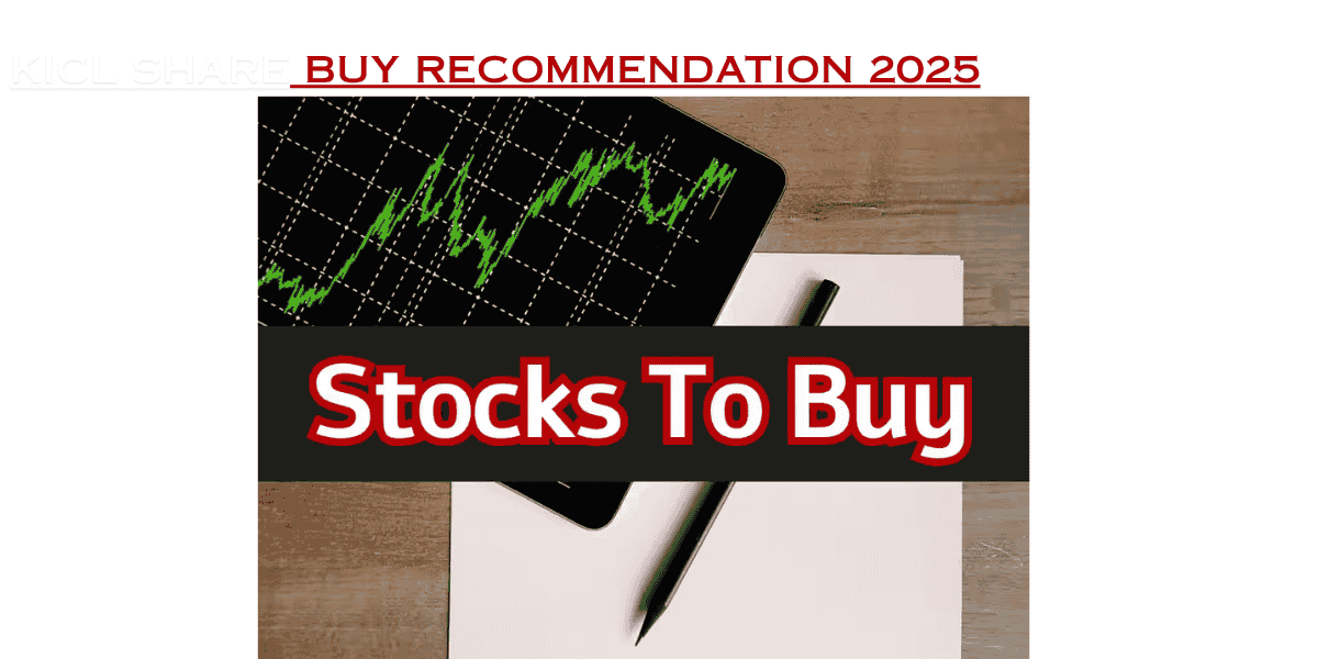 KICL Share Buy Recommendation 2025