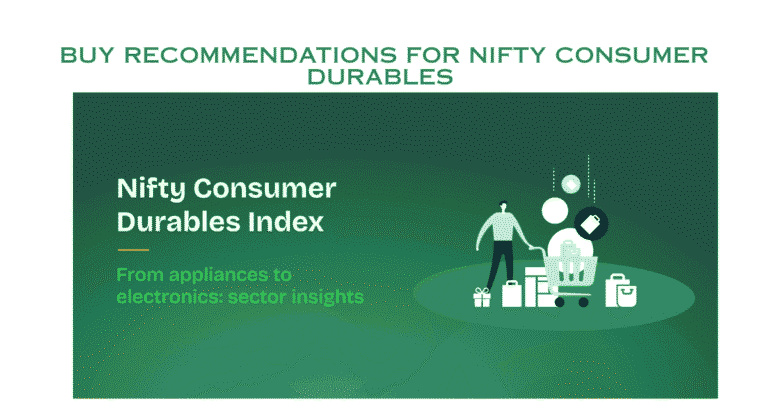 Buy Recommendation for Nifty Consumer Durables: Index Outlook, Top Stocks & 2025 Growth Drivers