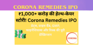 Corona Remedies IPO