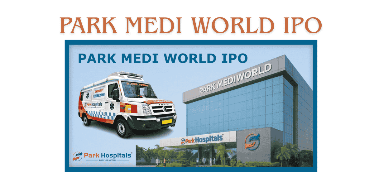 Park Medi World IPO
