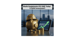 Msafe Equipments IPO GMP Today,