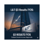 L&T Q3 Results FY26: Record Orders Drive 31% Core Profit Growth