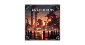 Metal Sector Outlook 2026: 5 Positive Drivers Supporting Steel, Aluminium, and Mining Stocks