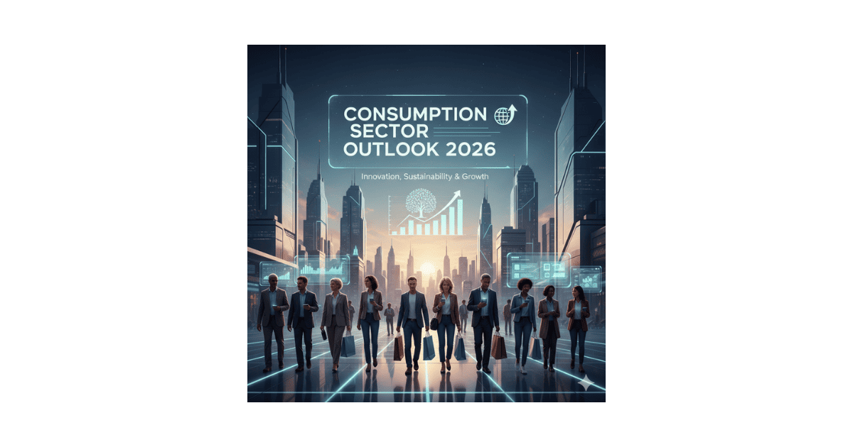 Consumption Sector Outlook 2026