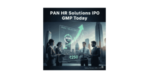 PAN HR Solutions IPO GMP Today: Subscription Status & Listing Outlook