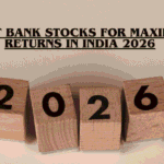Best Bank Stocks for Maximum Returns in India 2026