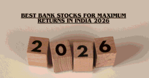 Best Bank Stocks for Maximum Returns in India 2026