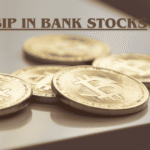 SIP in Bank Stocks India 2026: Best Bank Stocks for Monthly SIP